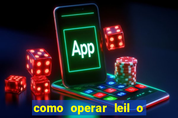 como operar leil o de abertura mini indice